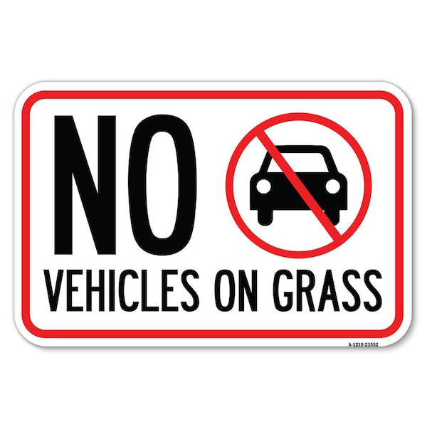 Signmission No Vehicles on Grass Heavy-Gauge Aluminum Sign, 12" x 18", A-1218-23552 A-1218-23552 - main